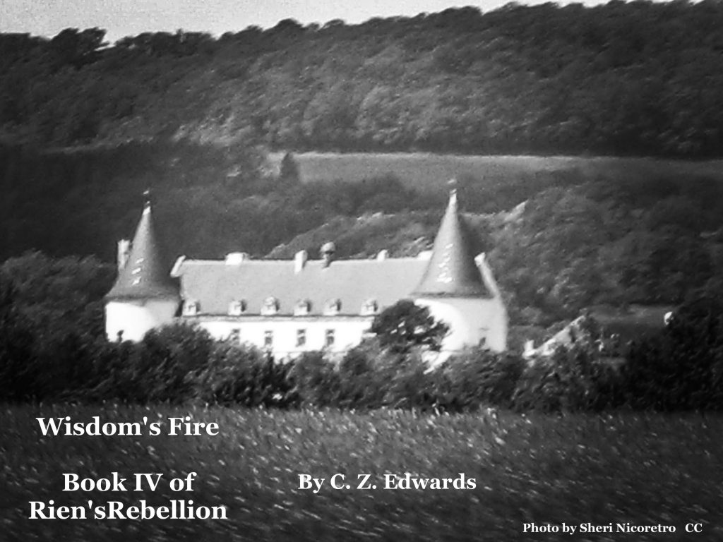 The cover of Wisdom's Fire, the fourth volume of Rien's Rebellion. A hazy image of a country house with two circular towers at either end.