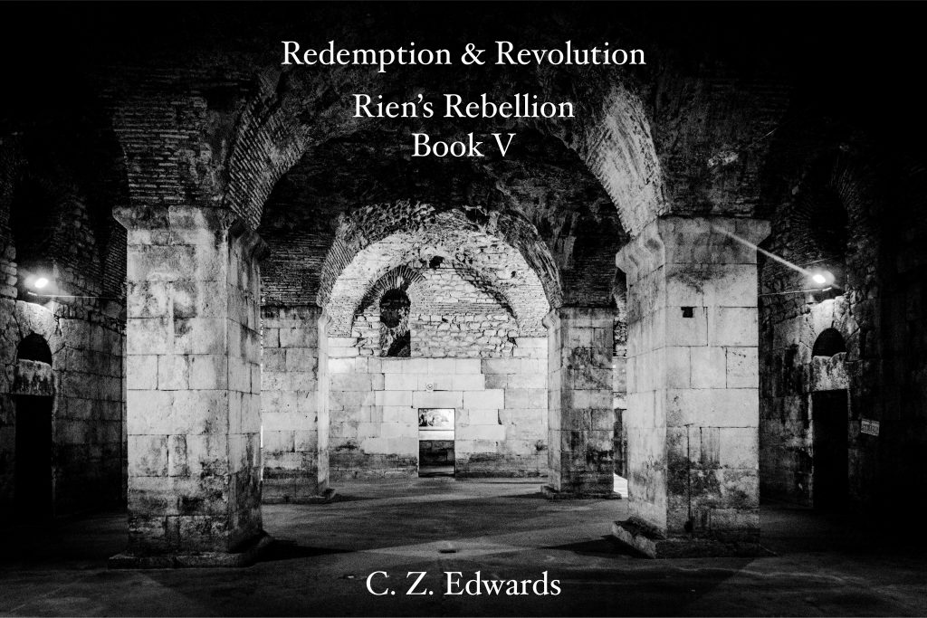The cover for Redemption & Revolution, the fifth volume of Rien's Rebellion. An underground, arched space. 